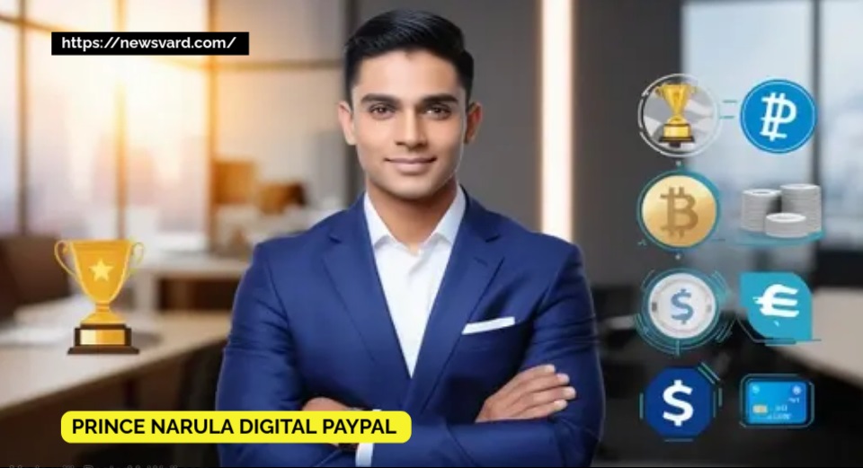 Prince Narula Digital PayPal: Unveiling the Secret Behind Its FinTech Success in 2024