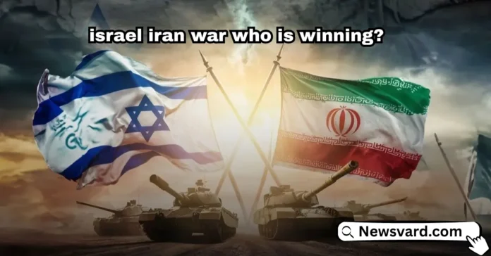 israel iran war who is winning